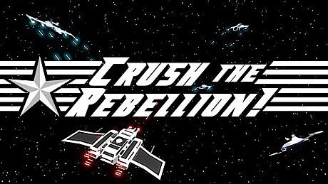 Crush The Rebellion! Game