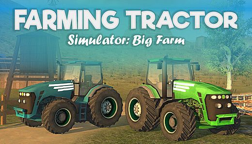 Farming Tractor Simulator: Big Farm