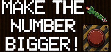 Make The Number Bigger! Game