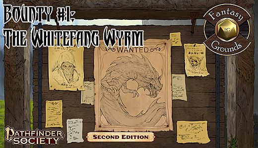 Fantasy Grounds - Pathfinder 2 RPG - Pathfinder Society Bounty #1: The Whitefang Wyrm