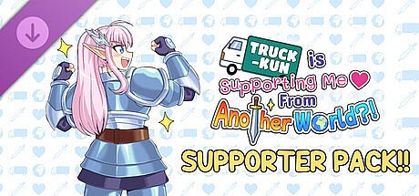 Truck-kun is Supporting Me From Another World?! - Supporter Pack DLC