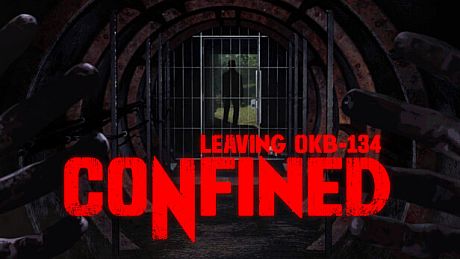 CONFINED: Leaving OKB-134 Game