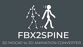 FBX2SPINE - 3D Mocap to 2D Animation Transfer Tool