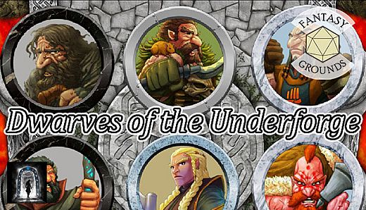 Fantasy Grounds - Dwarves of the Underforge