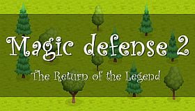 Magic defense 2: The Return of the Legend