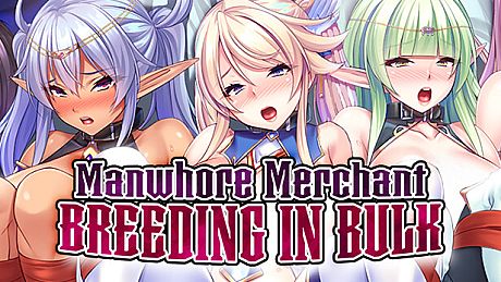 Manwhore Merchant: Breeding in Bulk Game