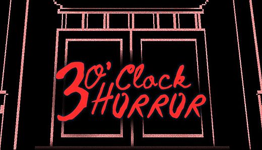3 O'clock Horror