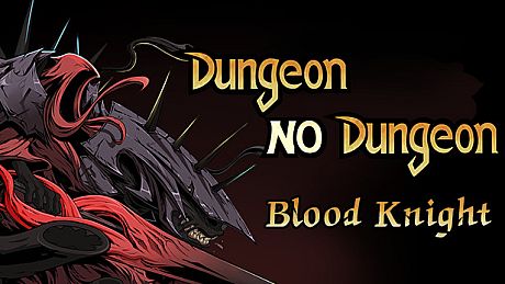Dungeon No Dungeon: Blood Knight DLC