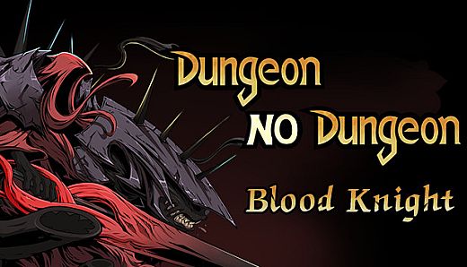 Dungeon No Dungeon: Blood Knight