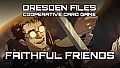 Dresden Files Cooperative Card Game - Faithful Friends