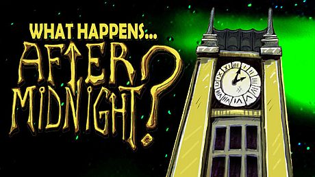 What Happens After Midnight? Game