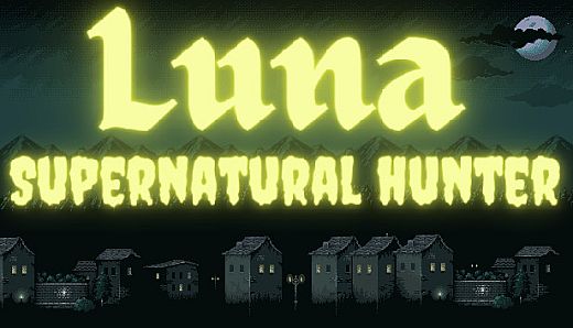 Luna: Supernatural Hunter