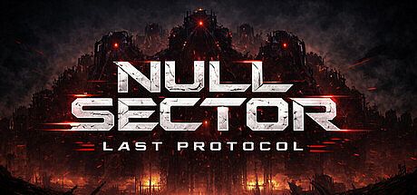 NULL SECTOR: LAST PROTOCOL Game