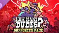 How Many Dudes? - Supporter Pack