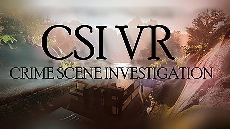 CSI VR: Crime Scene Investigation Game