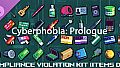 Cyberphobia: Prologue - Compliance Violation Kit (Items DLC)