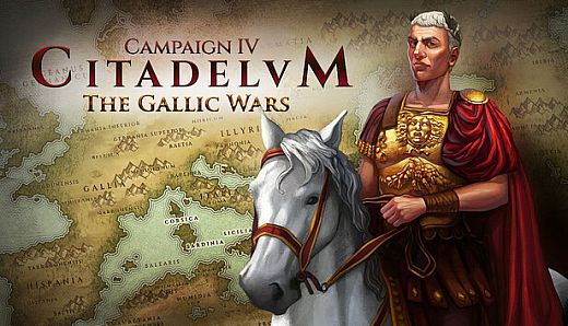 Citadelum Campaign IV: The Gallic Wars
