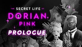 The Secret Life of Dorian Pink | Prologue