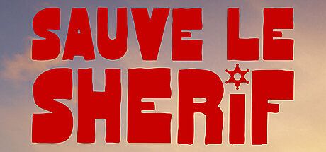 Sauve le Shérif ! Game