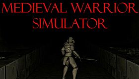 MEDIEVAL WARRIOR SIMULATOR
