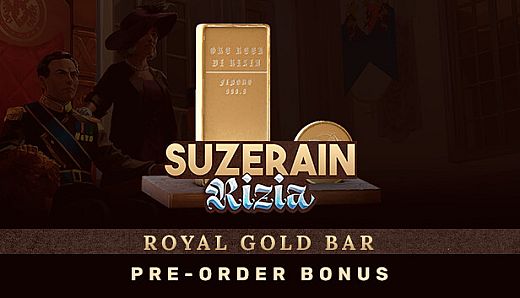 Suzerain: Rizia Pre-Order Bonus & Royal Gold Bar