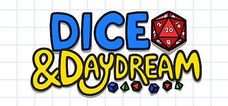 Dice and Daydream