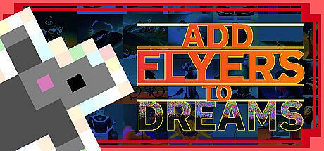 Add Flyers To Dreams Game