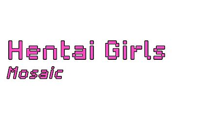 Hentai Girls Mosaic Game