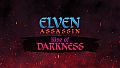 Elven Assassin - Rise of Darkness DLC