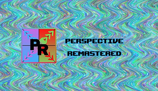 Perspective Remastered