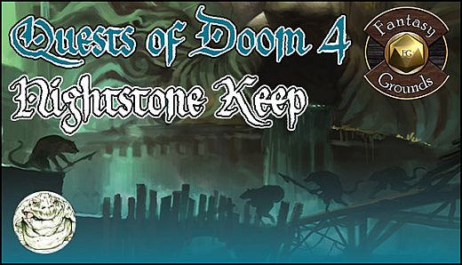 Fantasy Grounds - Quests of Doom 4: Nightstone Keep (5E)