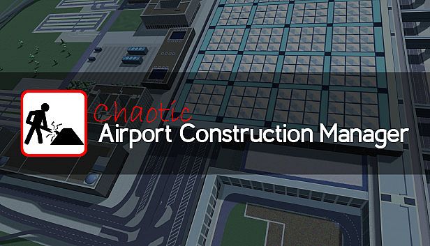 Buy Chaotic Airport Construction Manager