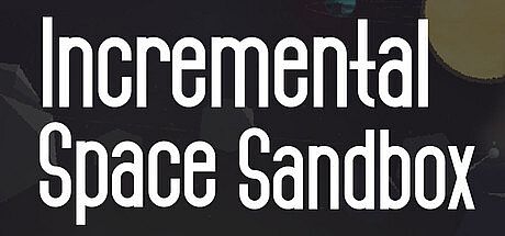 Incremental Space Sandbox Game