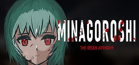 MINAGOROSHI : THE RISEN AVENGER Game