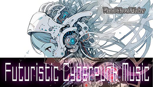 Visual Novel Maker - Futuristic Cyberpunk Music