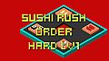 Sushi Rush Order Hard Lv1