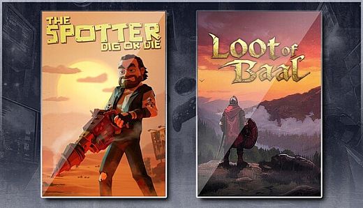The Spotter: Dig or Die & Loot of Baal