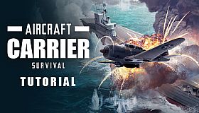 Aircraft Carrier Survival: Tutorial