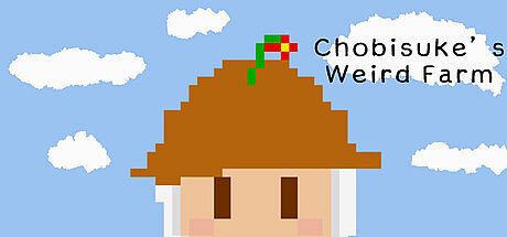 Chobisuke's Weird Farm Game