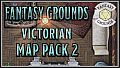 Fantasy Grounds - FG Victorian Map Pack 2