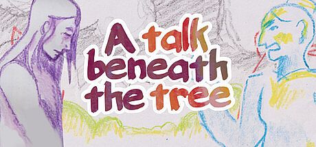 A talk beneath the tree Game