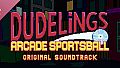 Dudelings: Arcade Sportsball: The Soundtrack