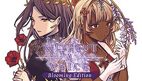 Without a Voice: Blooming Edition