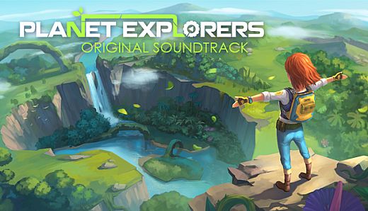 Planet Explorers Official Soundtrack