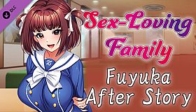 Sex-Loving Family - Fuyuka After Story -