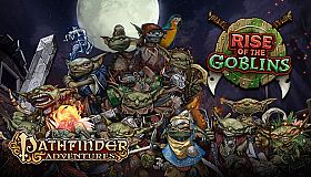 Pathfinder Adventures - Rise of the Goblins