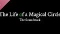The Life of a Magical Circle Soundtrack