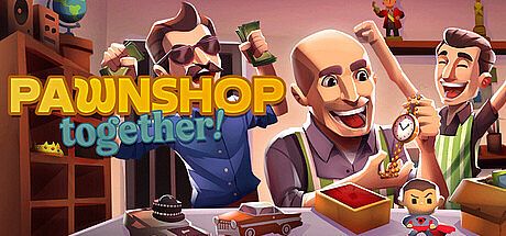 Pawnshop Together Game