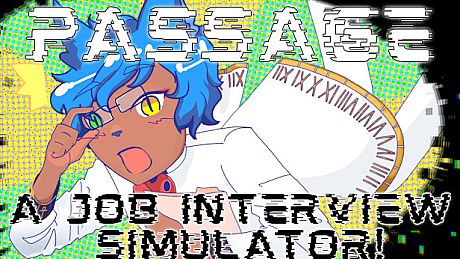 Passage: A Job Interview Simulator! Game