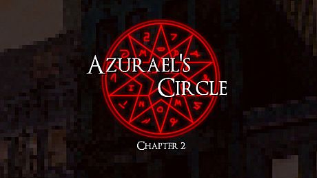 Azurael's Circle: Chapter 2 Game